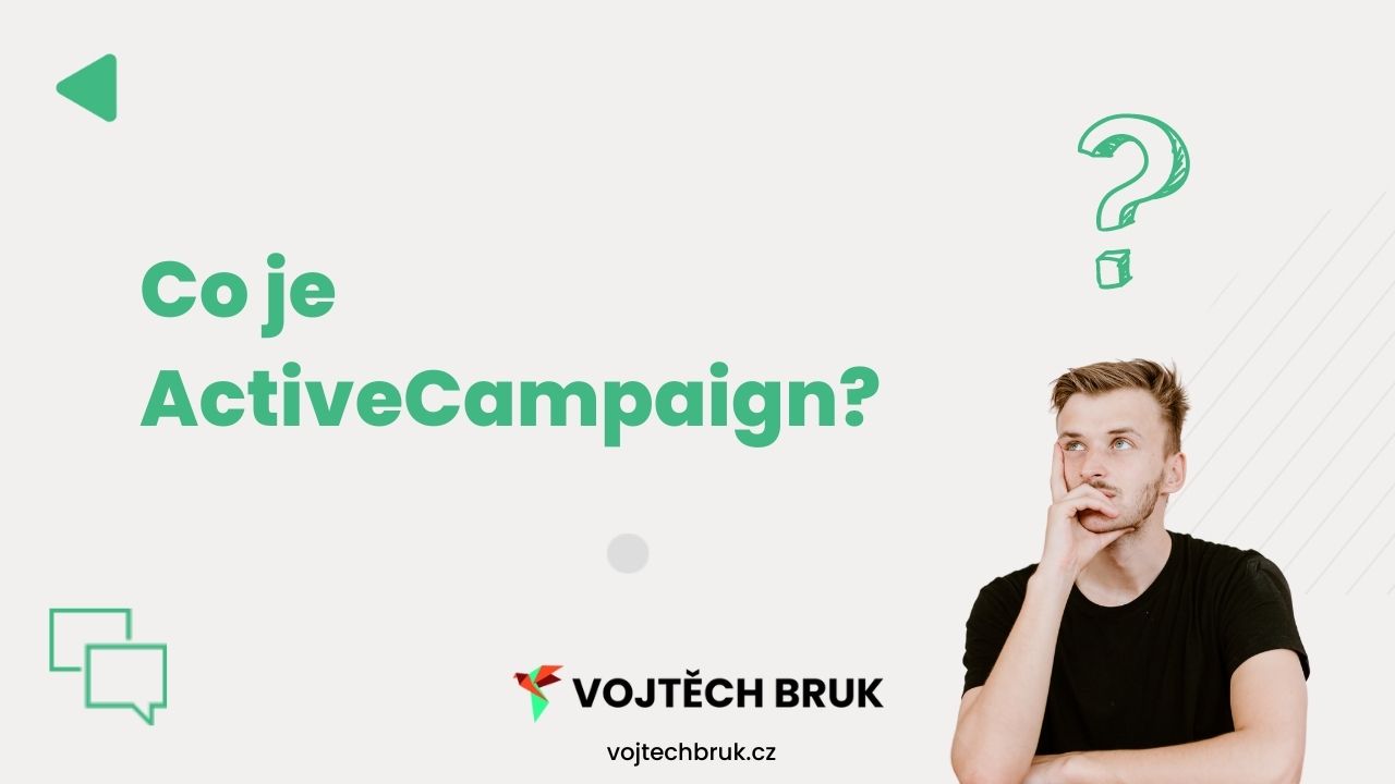 Co je "ActiveCampaign". V tomto článku se dozvíte co "ActiveCampaign" je.