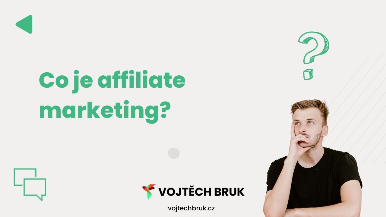 Co je "affiliate marketing". V tomto článku se dozvíte co "affiliate marketing" je.