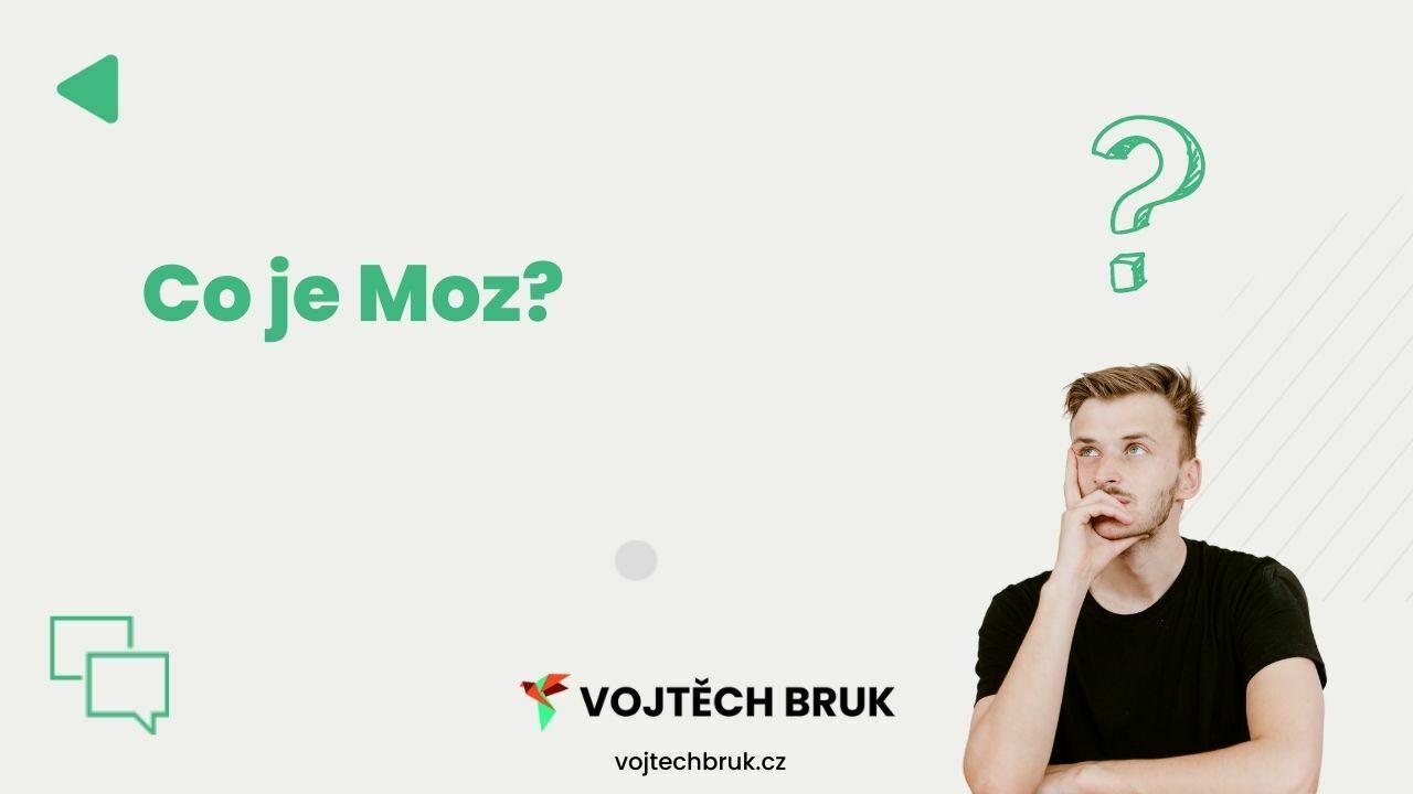 Co je "Moz". V tomto článku se dozvíte co "Moz" je.