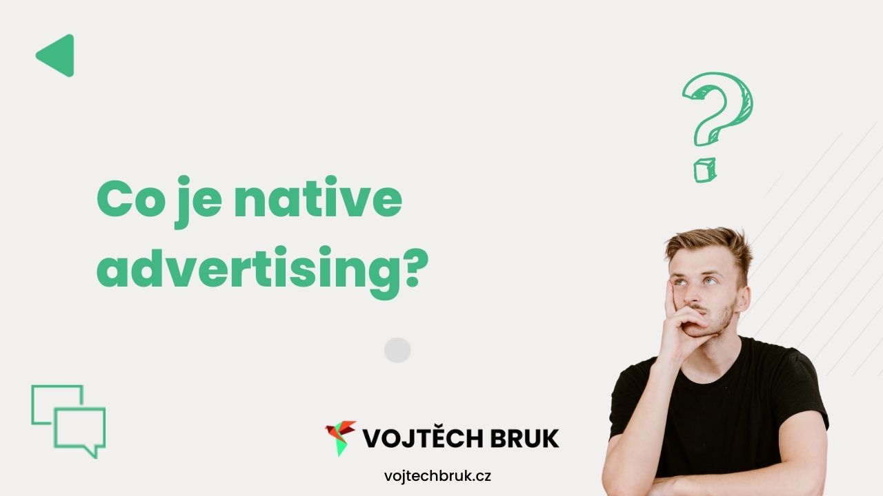 Co je "native advertising". V tomto článku se dozvíte co "native advertising" je.