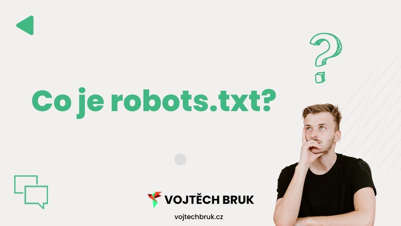 Co je "robots.txt". V tomto článku se dozvíte co "robots.txt" je.