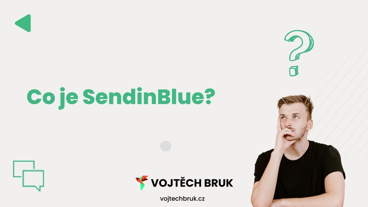 Co je "SendinBlue". V tomto článku se dozvíte co "SendinBlue" je.