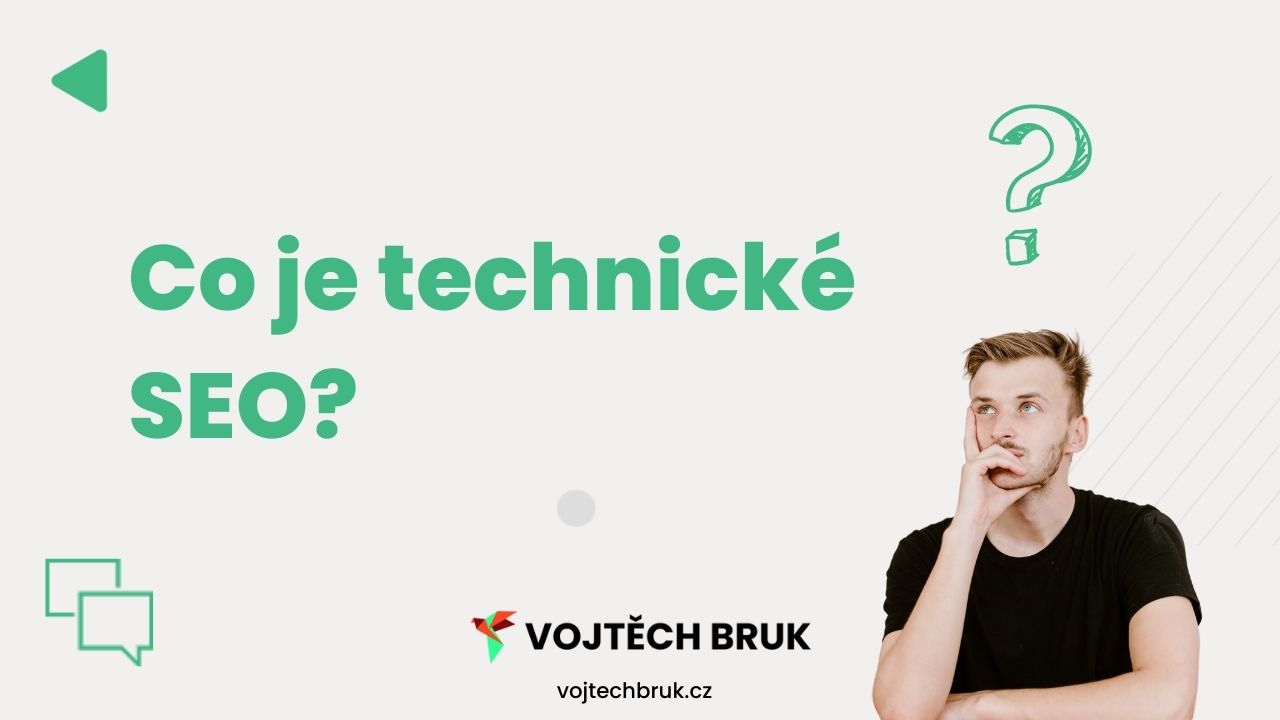 Co je "technické SEO". V tomto článku se dozvíte co "technické SEO" je.