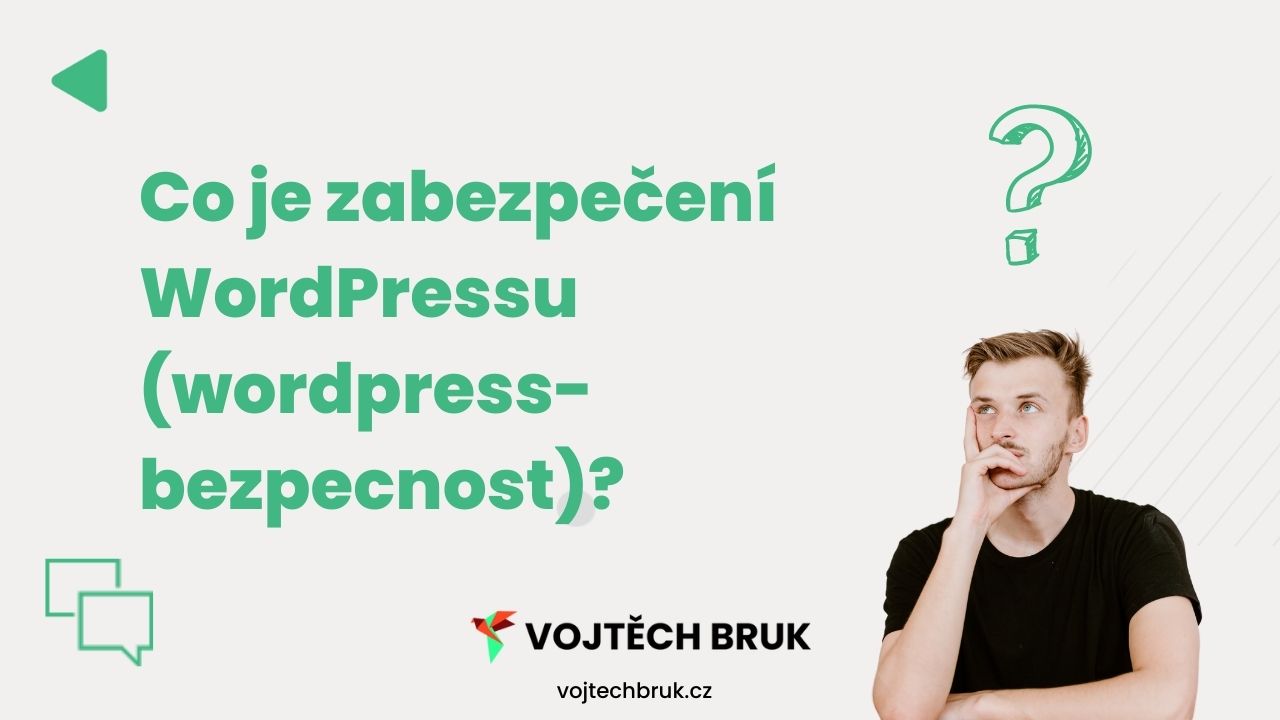 Co je "zabezpečení WordPressu". V tomto článku se dozvíte co "zabezpečení WordPressu" je.