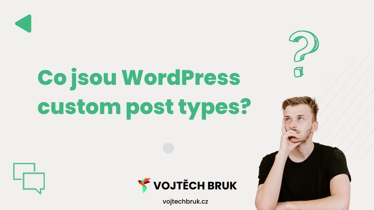 Co je "WordPress custom post type". V tomto článku se dozvíte co "WordPress custom post type" je.