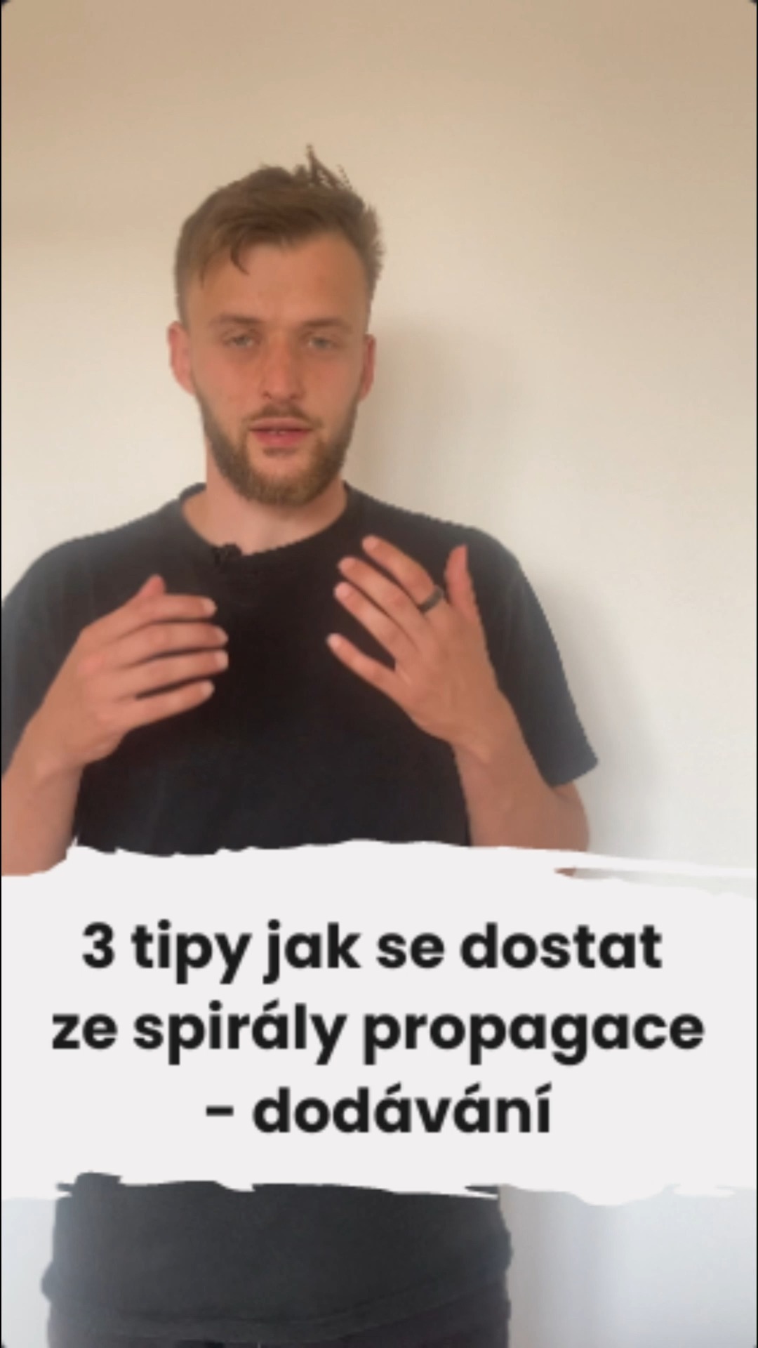 3 tipy jak se dostat ze spirály propagace dodávání
