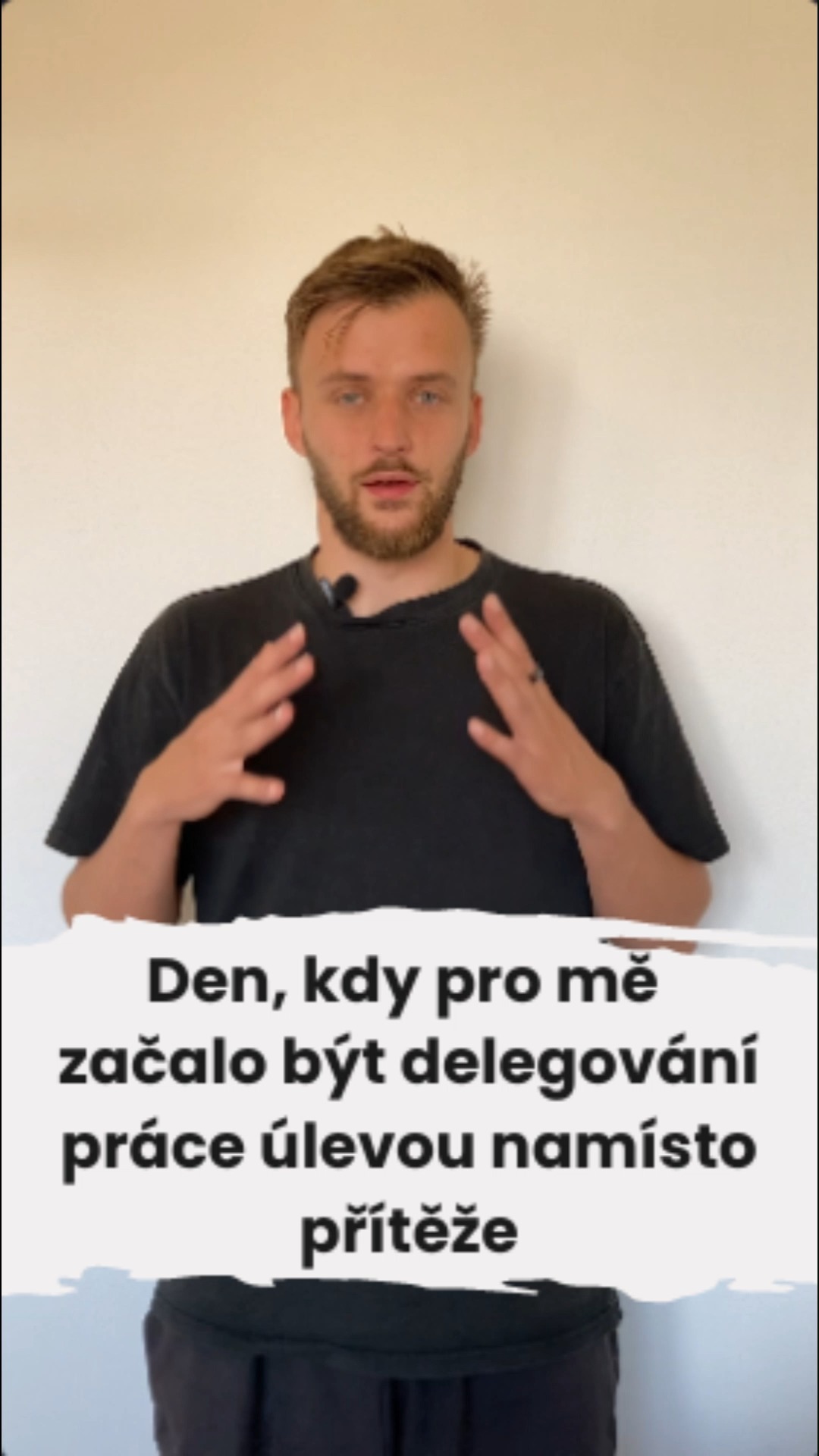 Den, kdy pro mě začalo být delegování práce úlevou namísto přítěže