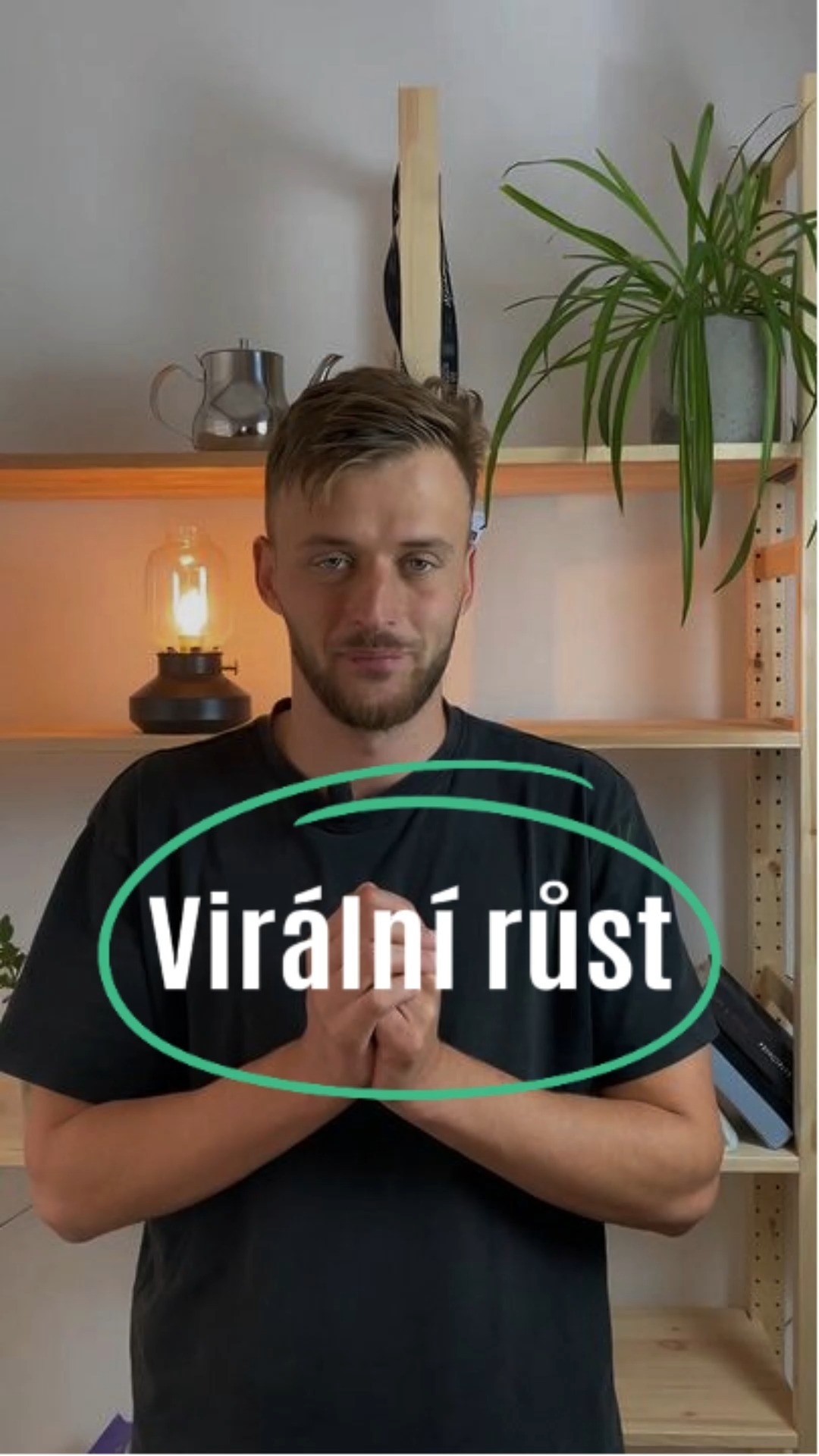 Jediné opravdové tajemství virálního růstu, kterého jsem byl kdy svědkem