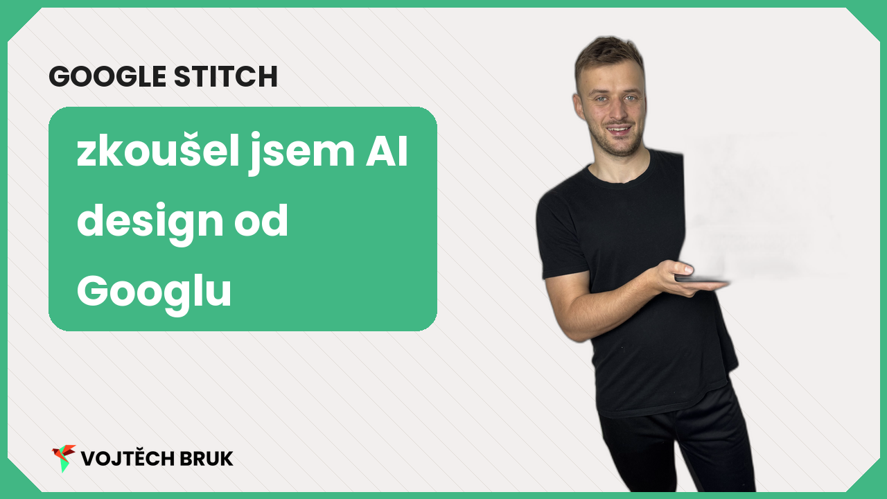 Google Stitch: Zkoušel jsem AI design od Googlu. Tady jsou moje dojmy.