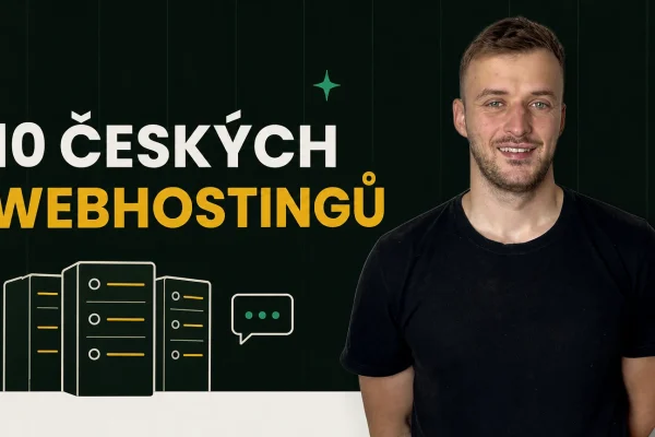 10 ČESKÝCH WEBHOSTINGŮ — Vojtěch Bruk